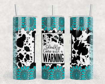 Should've Come With A Warning|Skinny Tumbler|Optional Bluetooth Speaker| Speaker Color Varies (Color: 152518478)