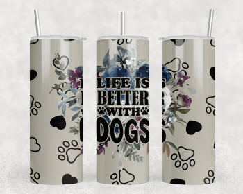 Life Is Better With Dogs|Skinny Tumbler|Optional Bluetooth Speaker| Speaker Color Varies (Color: 166816353)