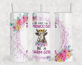 In A World Full Of Princesses Be A Farm Girl|Skinny Tumbler|Optional Bluetooth Speaker| Speaker Color Varies (Color: 178021698)