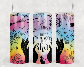 I Can Clearly See You Are Full Of Shit|Skinny Tumbler|Optional Bluetooth Speaker| Speaker Color Varies (Color: 266921656)