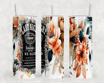 Last Night|Skinny Tumbler|Optional Bluetooth Speaker| Speaker Color Varies (Color: 350821749)