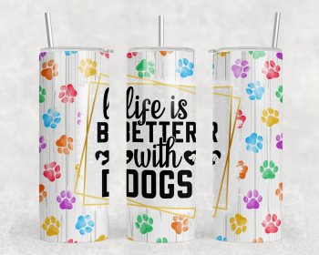 Life Is Better With Dogs|Skinny Tumbler|Optional Bluetooth Speaker| Speaker Color Varies (Color: 361116352)